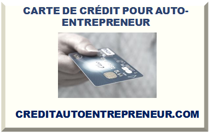 CARTE DE CRÉDIT POUR AUTO-ENTREPRENEUR 2025