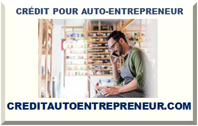 CRÉDIT POUR AUTO-ENTREPRENEUR