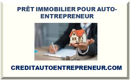 PRÊT IMMOBILIER POUR AUTO-ENTREPRENEUR