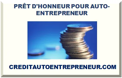 PRÊT D'HONNEUR POUR AUTO-ENTREPRENEUR